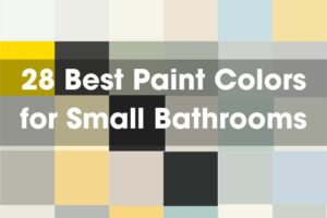 28 Best Paint Colors for Small Bathrooms: How to Choose?