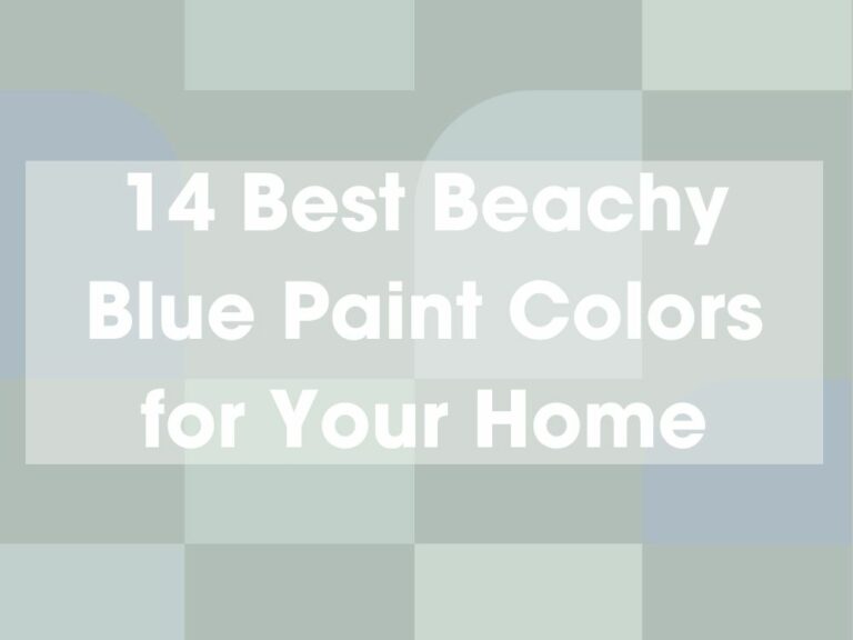 14 Best Beachy Blue Paint Colors for Your Home