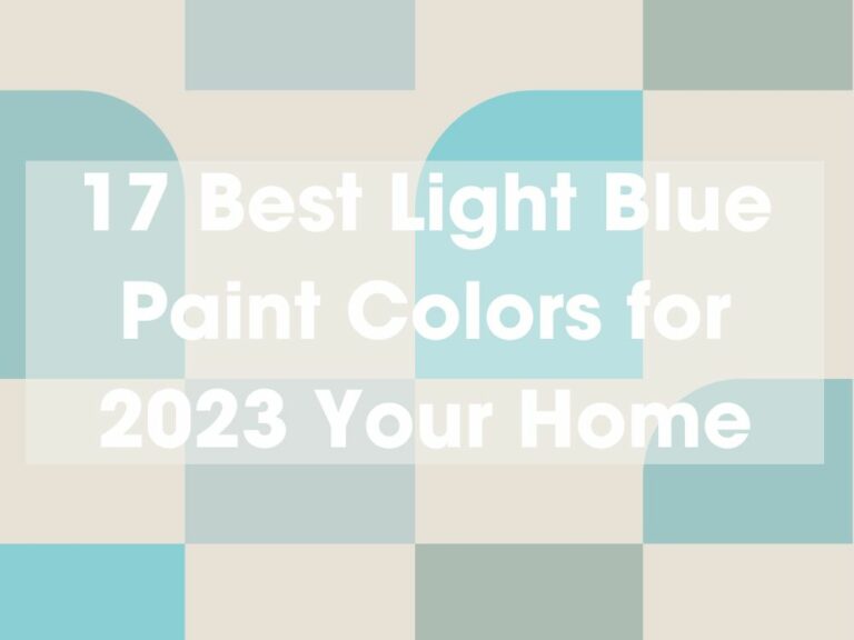 17 Best Light Blue Paint Colors for 2023 Your Home
