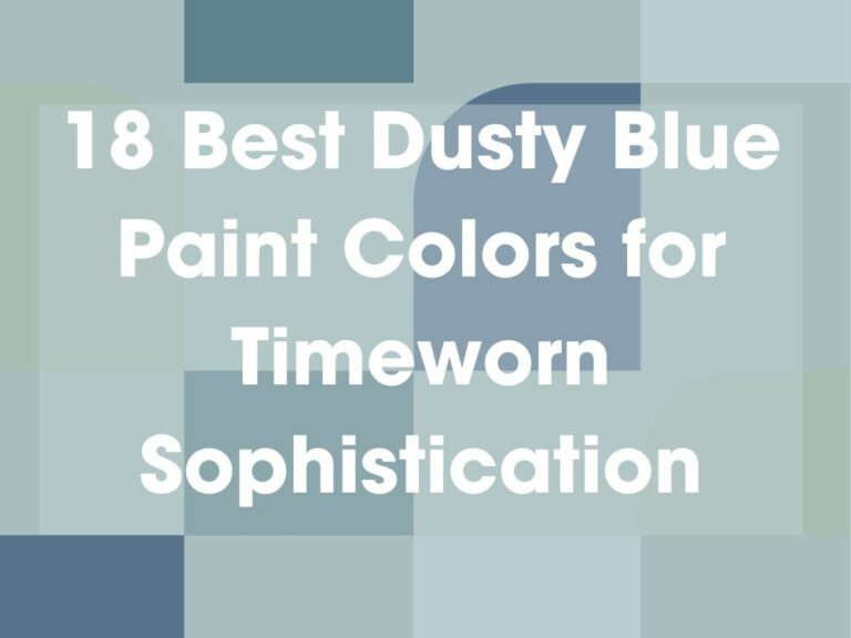 18 Best Dusty Blue Paint Colors for Timeworn Sophistication