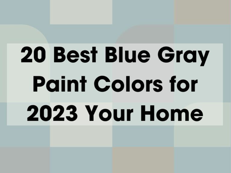 20Best Blue Gray Paint Colors for 2023 Your Home