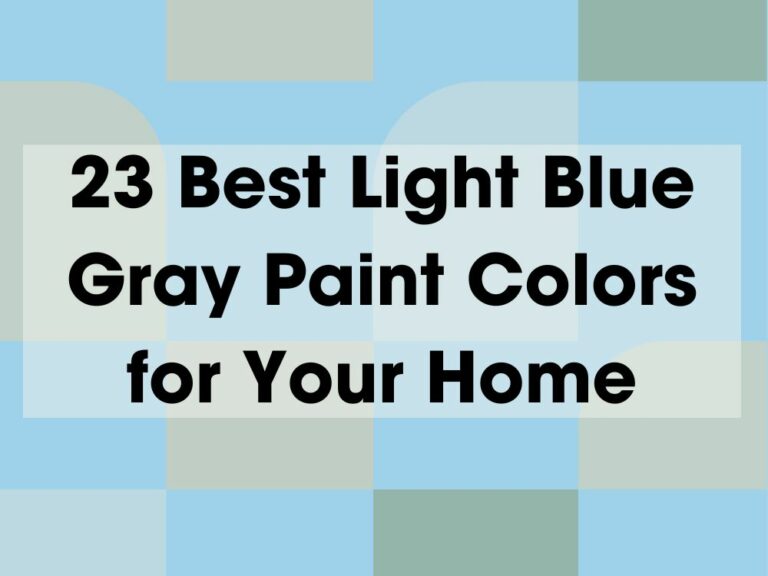 23 Best Light Blue Gray Paint Colors for Your Home